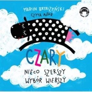 Czary - nieco szerszy wybór wierszy – okładka audiobooka, autor Marcin Brykczyński