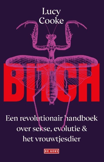 Bitch: Een revolutionair handboek over sekse, evolutie en het vrouwtjesdier – omslag van het luisterboek van Lucy Cooke