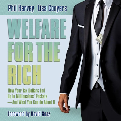 Welfare for the Rich – omslag til lydbogen af Phil Harvey, Lisa Conyers