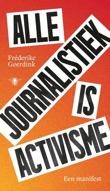 Alle journalistiek is activisme – omslag van het luisterboek van Fréderike Geerdink