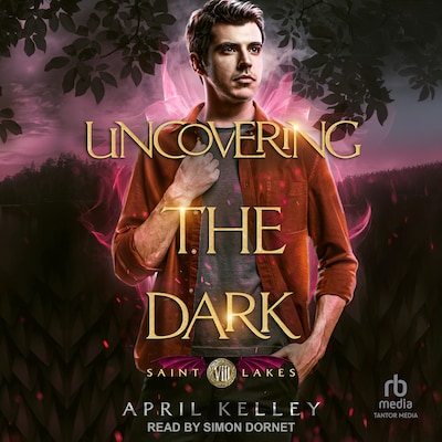 Uncovering the Dark – omslag til lydbogen af April Kelley