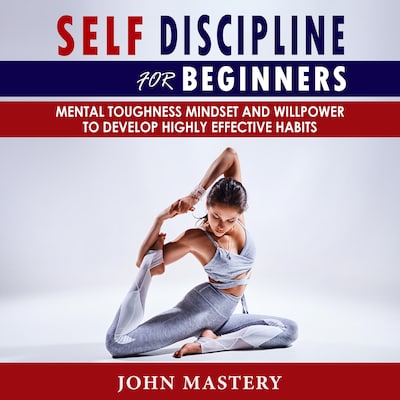 Self-Discipline for Beginners – omslag til lydbogen af John Mastery