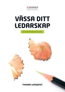 Vässa ditt ledarskap - Bli en bättre ledare på 10 veckor – omslag till ljudboken av Thomas Lundqvist