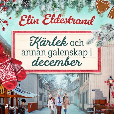 Kärlek och annan galenskap i december