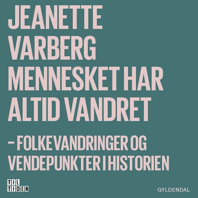 Mennesket har altid vandret – omslag til lydbogen af Jeanette Varberg