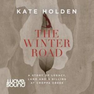The Winter Road – okładka audiobooka, autor Kate Holden