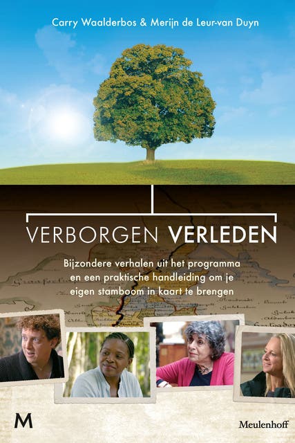 Verborgen verleden: Bijzondere verhalen uit het programma en een praktische handleiding om je eigen stamboom in kaart te brengen – omslag van het luisterboek van Carry Waalderbos,Merijn de Leur-van Duyn