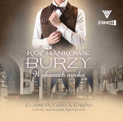 Kochankowie Burzy. Tom 8. W okowach mroku – okładka audiobooka, autor Elżbieta Erban