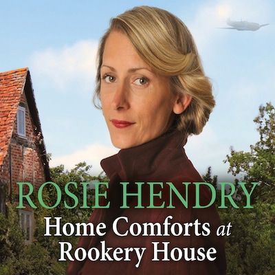 Home Comforts at Rookery House – omslag til lydbogen af Rosie Hendry