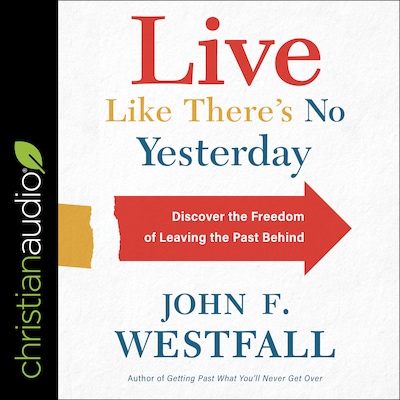Live Like There's No Yesterday – omslag til lydbogen af John F. Westfall