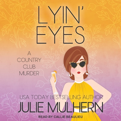 Lyin' Eyes – omslag til lydbogen af Julie Mulhern