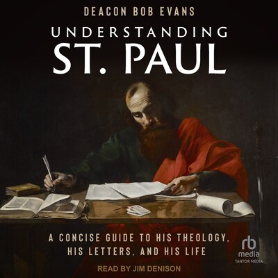 Understanding St. Paul – omslag til lydbogen af Deacon Bob Evans