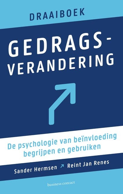 Draaiboek gedragsverandering: de psychologie van beïnvloeding, begrijpen en gebruiken – omslag van het luisterboek van Reint Jan Renes,Sander Hermsen