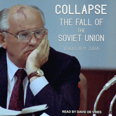 Collapse – omslag til lydbogen af Vladislav M. Zubok