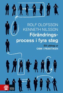 Förändringsprocess i fyra steg : utdrag ur OBM i praktiken – omslag till ljudboken av Kenneth Nilsson,Rolf Olofsson