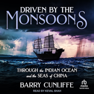 Driven by the Monsoons – omslag til lydbogen af Barry Cunliffe