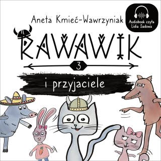 Rawawik i przyjaciele – okładka audiobooka, autor Aneta Kmieć-Wawrzyniak