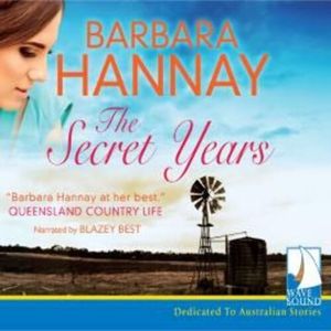 The Secret Years – okładka audiobooka, autor Barbara Hannay