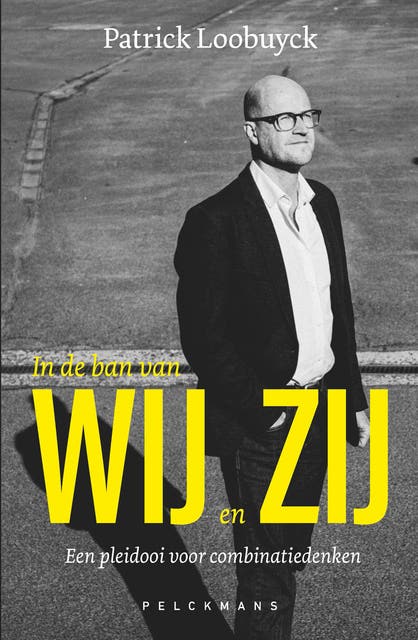 In de ban van WIJ en ZIJ: Een pleidooi voor combinatiedenken – omslag van het luisterboek van Patrick Loobuyck