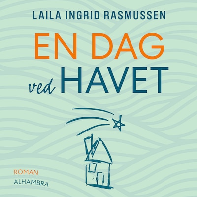 En dag ved havet – omslag til lydbogen af Laila Ingrid Rasmussen