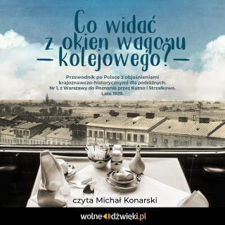 Co widać z okien wagonu kolejowego? – okładka audiobooka, autor praca zbiorowa