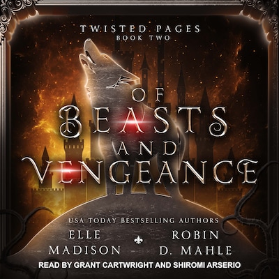 Of Beasts and Vengeance – omslag til lydbogen af Elle Madison, Robin D. Mahle
