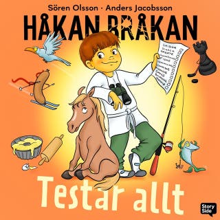 Håkan Bråkan testar allt – omslag till ljudboken av Anders Jacobsson, Sören Olsson