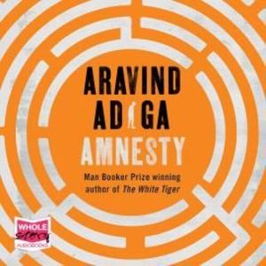 Amnesty – okładka audiobooka, autor Aravind Adiga