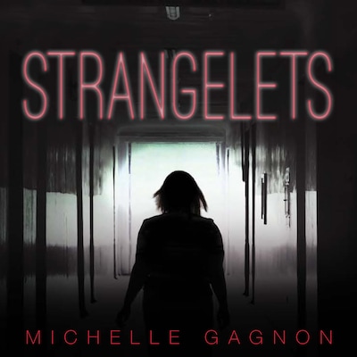 Strangelets – omslag til lydbogen af Michelle Gagnon