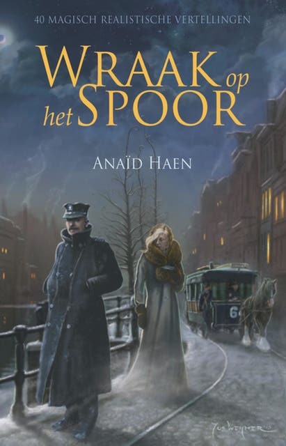 Wraak op het spoor: 40 Magische realistische vertellingen – omslag van het luisterboek van Anaïd Haen