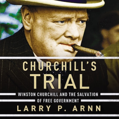 Churchill's Trial – omslag til lydbogen af Larry Arnn