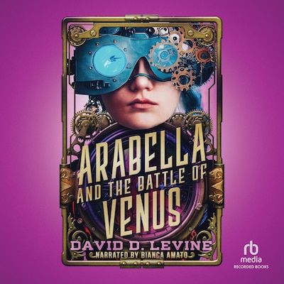Arabella and the Battle of Venus – omslag til lydbogen af David D. Levine