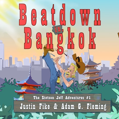 Beatdown in Bangkok – omslag til lydbogen af Adam G. Fleming, Justin Fike