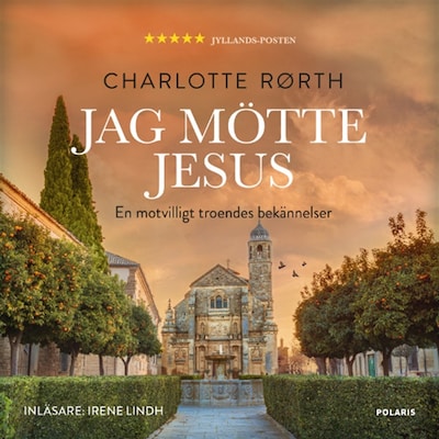 Jag mötte Jesus: Bekännelser från en motvilligt troende