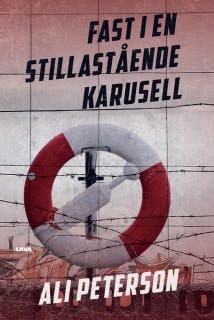 Fast i en stillastående karusell – omslag till ljudboken av Ali Peterson