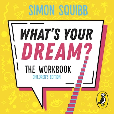 What's Your Dream? The Workbook – omslag til lydbogen af Simon Squibb