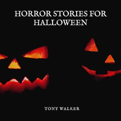 Horror Stories For Halloween – omslag til lydbogen af Tony Walker