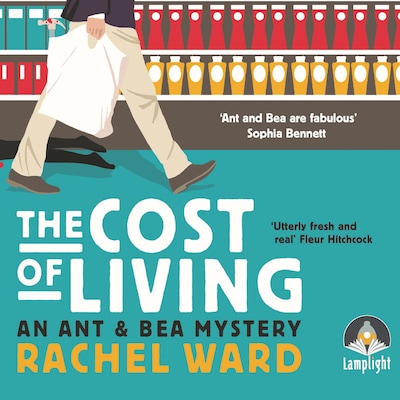 The Cost of Living: An Ant and Bea Mystery, Book 1 – omslag til lydbogen af Rachel Ward