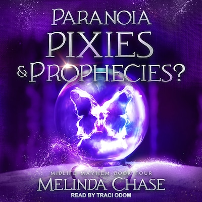 Paranoia, Pixies and…Prophecies? – omslag til lydbogen af Melinda Chase