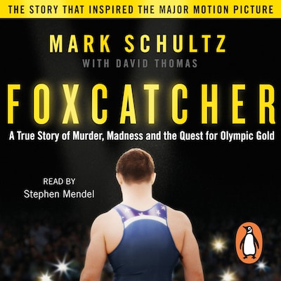 Foxcatcher – omslag til lydbogen af Mark Schultz, David Thomas