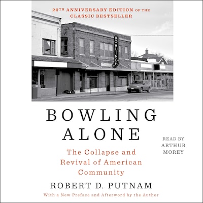 Bowling Alone: Revised and Updated