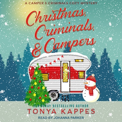 Christmas, Criminals, & Campers – omslag til lydbogen af Tonya Kappes