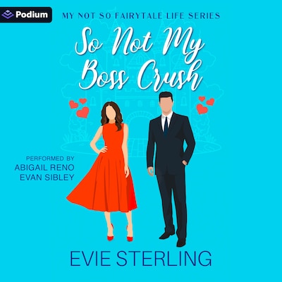 So Not My Boss Crush – omslag til lydbogen af Evie Sterling