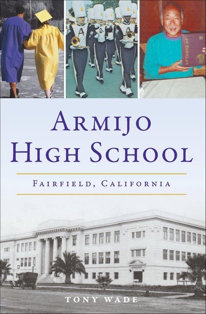 Armijo High School: Fairfield, California – omslag til lydbogen af Tony Wade