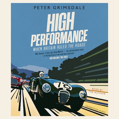 High Performance: When Britain Ruled the Roads
