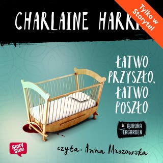 Łatwo przyszło, łatwo poszło – okładka audiobooka, autor Charlaine Harris