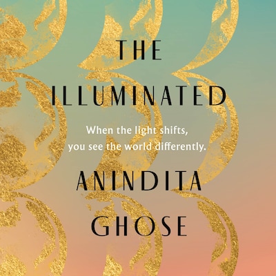 The Illuminated – omslag til lydbogen af Anindita Ghose