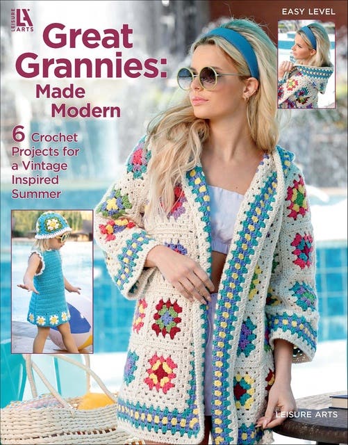 Great Grannies Made Modern: 6 Crochet Projects for a Vintage Inspired Summer – omslag til lydbogen af Leisure Arts