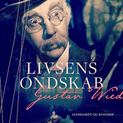 Livsens ondskab – omslag til lydbogen af Gustav Wied