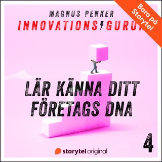 Innovationsgurun 4: Lär känna ditt företags DNA